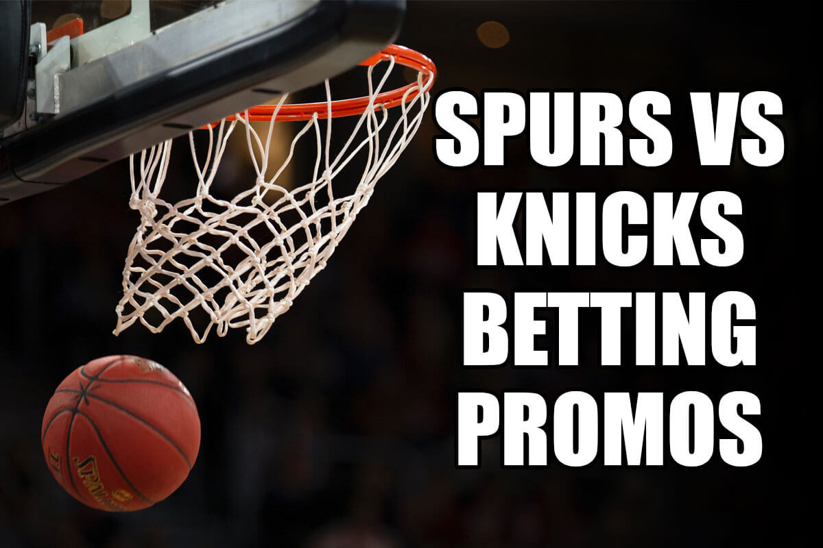 spurs-knicks betting promos