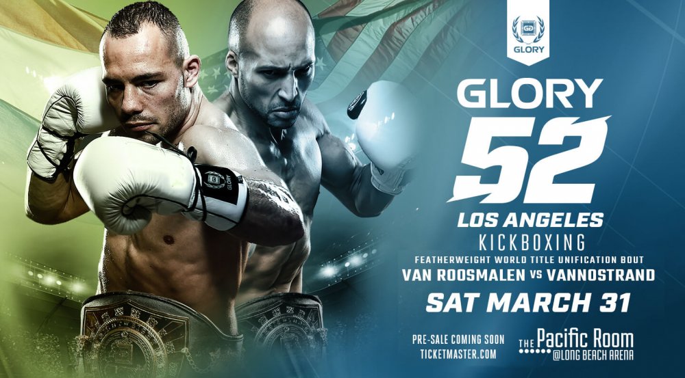 GLORY 52 takes place in LA at the Long Beach Arena on Saturday March 31, 2018