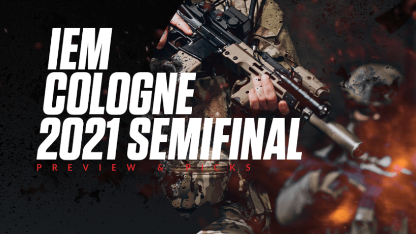 IEM Cologne 2021 Semifinal