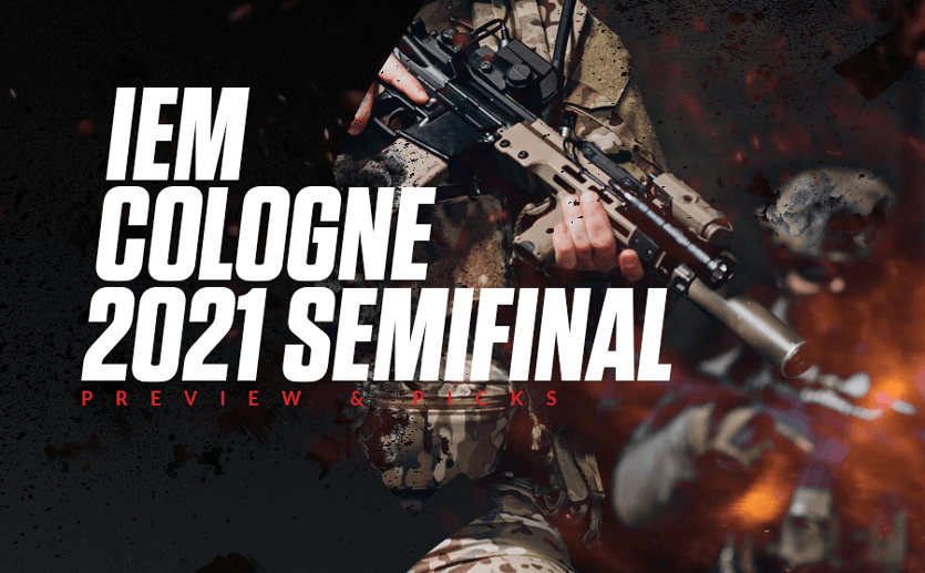 IEM Cologne 2021 Semifinal
