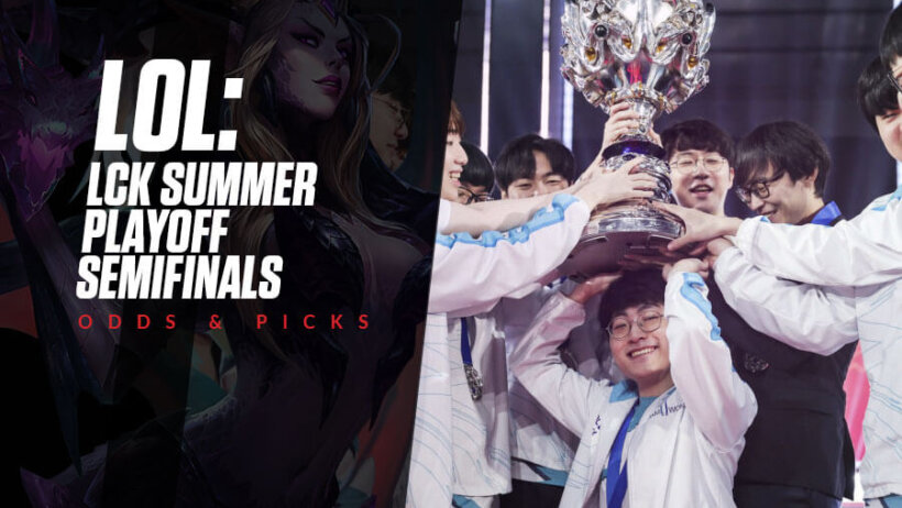 LCK Summer Playoffs Semifinals odds - DWG KIA