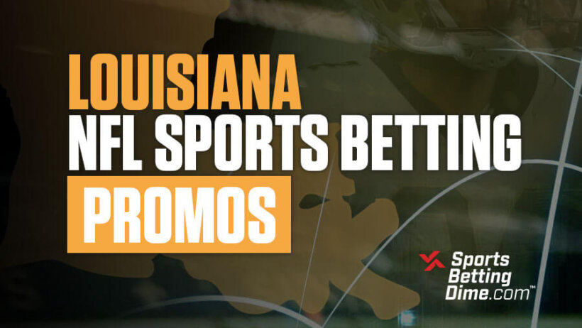 Louisiana NFL Online Sports Betting Promos